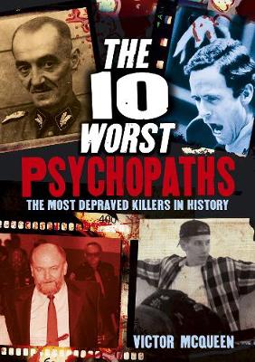 10 Worst Psychopaths