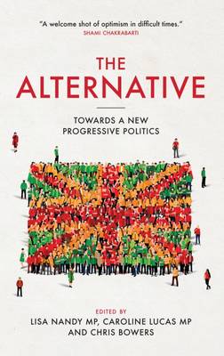 Alternative: Towards a New Progressive Politics