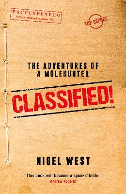 Classified!: The Adventures of a Molehunter