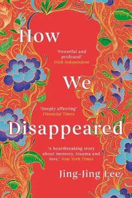 How We Disappeared: LONGLISTED FOR THE WOMEN'S PRIZE FOR FICTION 2020