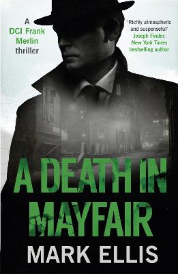 A Death in Mayfair: A stunningly rich and authentic wartime mystery