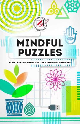 Mindful Puzzles: More than 200 visual puzzles to help you de-stress