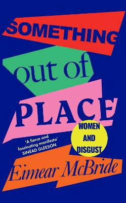 Something Out of Place: Women & Disgust