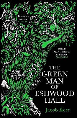 The Green Man of Eshwood Hall