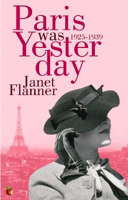 Paris Was Yesterday: 1925-1939