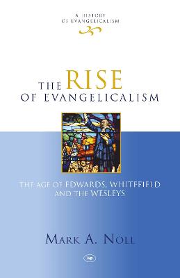 The Rise of Evangelicalism