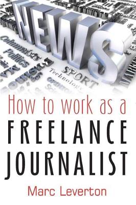 How To Work as a Freelance Journalist