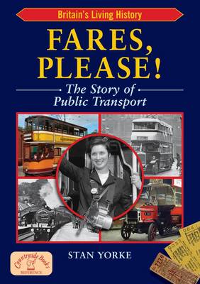 Fares Please!: The Story of Public Transport in Britain