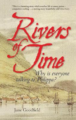 Rivers of Time (Second Edition): Why is everyone talking to Philippa?