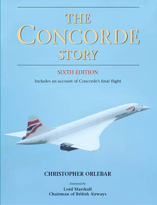 The Concorde Story: 21 Years in Service