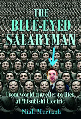 Blue Eyed Salaryman: From world traveller to lifer at Mitsubishi