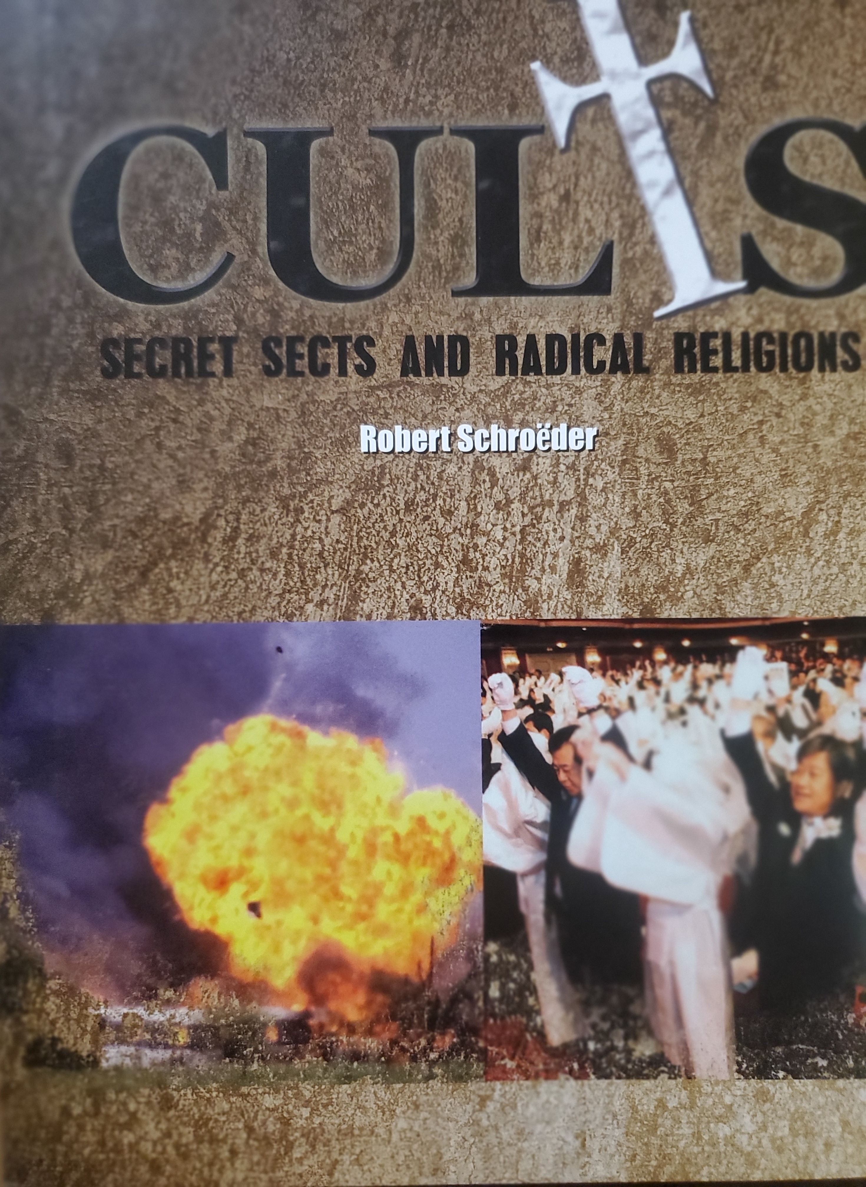 Cults: Secret Sects and Radical Religions