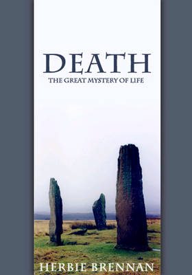 Death: The Great Mystery of Life