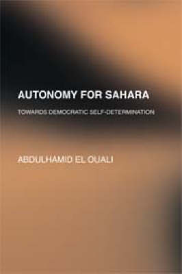 Saharan Conflict: Towards Territorial Autonomy as a Right to Democratic Self Determination