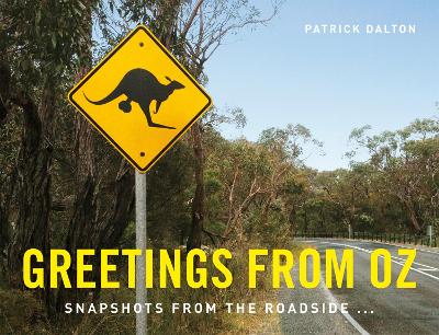 Greetings from Oz: Snapshots from the roadside