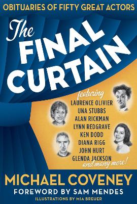 The Final Curtain: Obituaries of Fifty Great Actors