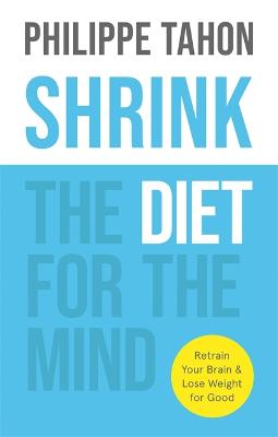 SHRINK: The Diet for the Mind