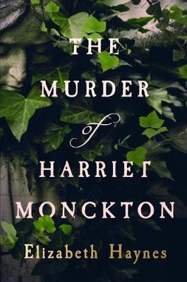 The Murder of Harriet Monckton