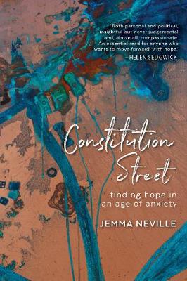 Constitution Street: Finding hope in an age of anxiety
