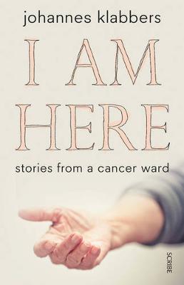 I Am Here: stories from a cancer ward