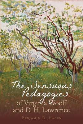 The Sensuous Pedagogies of Virginia Woolf and D.H. Lawrence