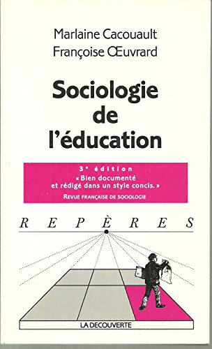 Sociologie de l'ducation Cacouault, Marlaine and Oeuvrard, Franoise