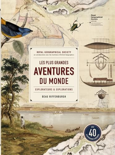 Les Plus Grandes Aventures du Monde: Explorateurs et Explorations